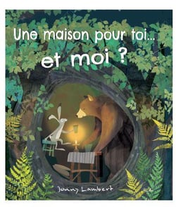 Une maison pour toi et moi ?