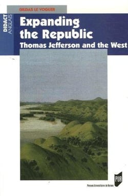 Expanding the republic - Thomas Jefferson and the west