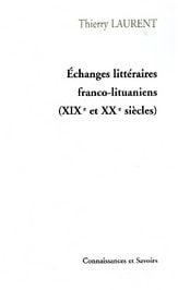 Échange littéraires franco-lituaniens XIX et XX siècles
