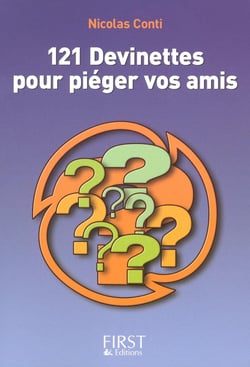 121 Devinettes pour piéger vos amis