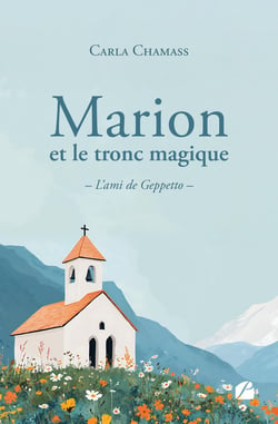 Marion et le tronc magique : L'ami de Geppetto