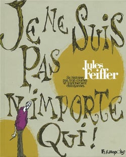 Je ne suis pas n'importe qui - six histoires pas trop courtes et franchement distrayantes