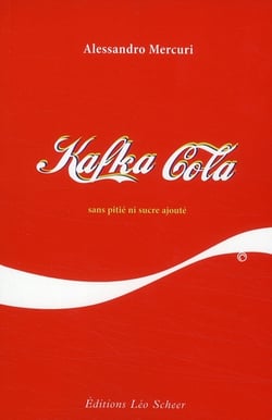 Kafka cola - sans pitié ni sucre ajouté