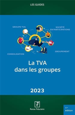 Les guides RF : la TVA dans les groupes (édition 2023)