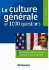 La culture générale en 1000 questions