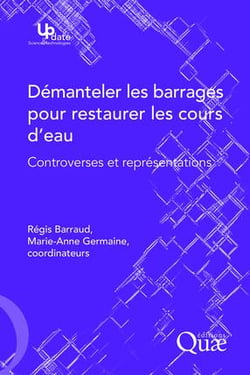 Démanteler les barrages pour restaurer les cours d'eau