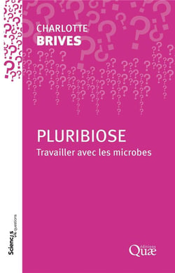 Pluribiose : Travailler avec les microbes