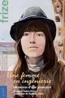 Une femme en ingénierie : Mémoires d'une pionnière