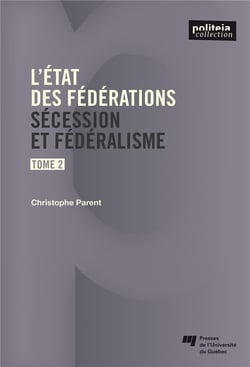 L'état des fédérations Tome 2 - sécession et fédéralisme