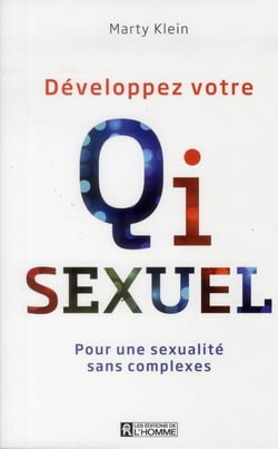 Développez votre QI sexuel - pour une sexualité sans complexes