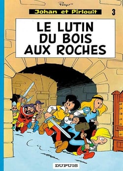 Johan et Pirlouit Tome 3 : le lutin du bois aux roches