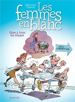Les femmes en blanc Tome 2 : gaze à tous les étages