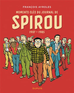 Moments clés du journal de Spirou - 1937/1985