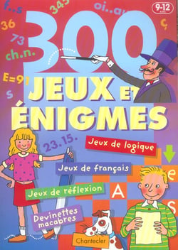 300 jeux et enigmes