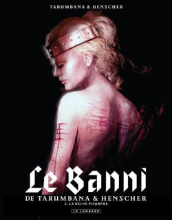 Le banni t.2 - la reine pourpre
