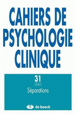 Cahiers de psychologie clinique  n.31 : séparations