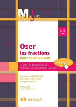 Oser les fractions dans tous les sens - 5/12 ans - guide méthodologique et documents reproductibles en ligne (2ème édition)