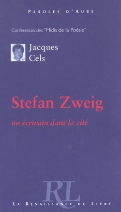 Stefan zweig, un ecrivain dans la cite