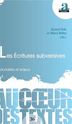 Les écritures subversives - modalités et enjeux