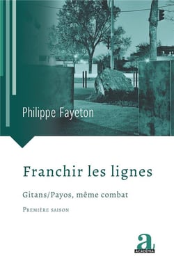 Franchir les lignes - Gitans / Payos, même combat