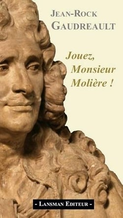 Jouez, monsieur moliere