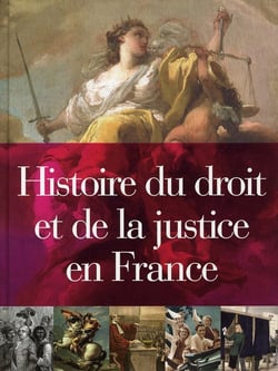 Histoire du droit et de la justice en France