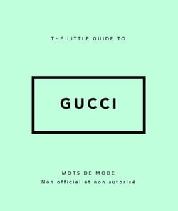 The little guide to Gucci