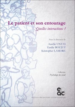 Le patient et son entourage - quelles interactions ?