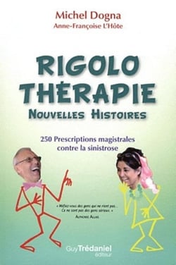 La Rigolothérapie, nouvelles histoires (Tome 2)