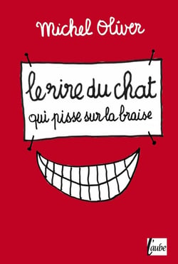 Le rire du chat qui pisse sur la braise
