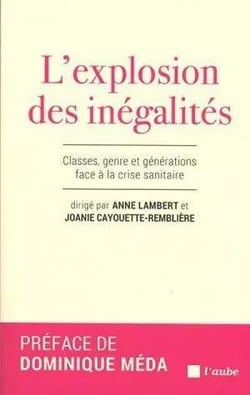 L'explosion des inégalités - classes, genre et générations face à la crise sanitaire