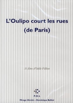 L'oulipo court les rues de paris - 31 films d'odile fillion