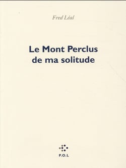Le mont perclus de ma solitude