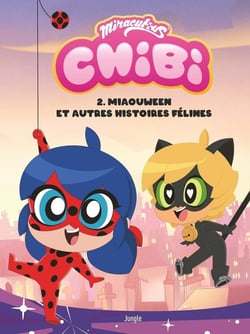 Chibi Miraculous - Tome 2 Miaouween et autres histoires félines