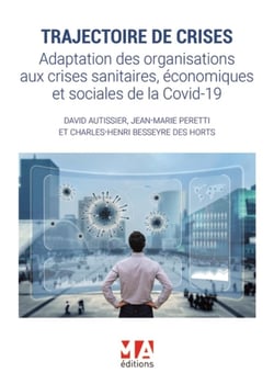 Trajectoire de crises : Adaptation des orga aux crises sanitaires économiques et sociales du covid-19