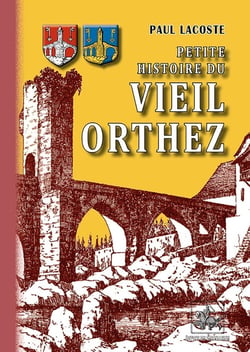 Petite histoire du vieil Orthez