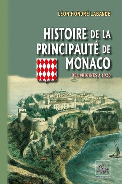 Histoire de la Principauté de Monaco - des origines à 1920
