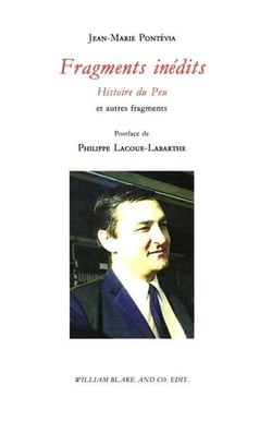 Fragments inédits, Histoire du Peu et autres fragments