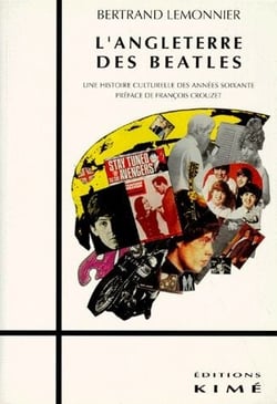 L'Angleterre des Beatles - une histoire culturelle des années soixante