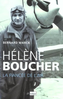 Hélène Boucher, la fiancée de l air