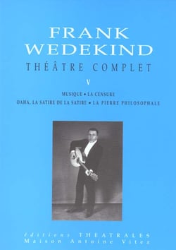 Theatre complet t5 - musique / la censure / oaha la satire de la satire / la pierre philosophale