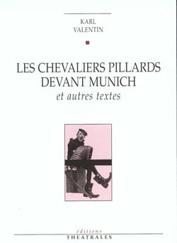 Les chevaliers pillards devant munich et autres textes