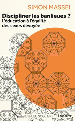 Discipliner les banlieues : L'éducation à l'égalité des sexes dévoyée