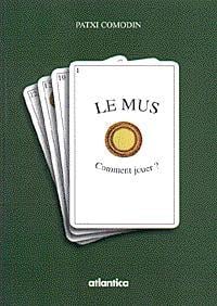 Le mus - comment jouer ?