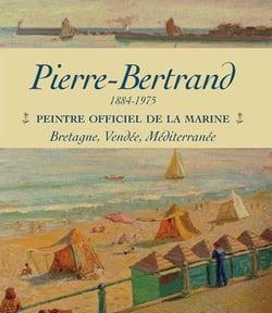 Pierre Bertrand, peintre officiel de la marine