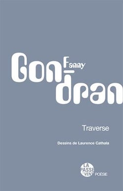 Traverse, dessins de laurence cathala