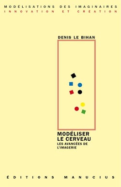 Modéliser le cerveau - les avancees de l'imagérie