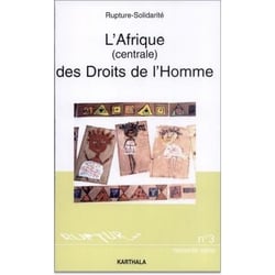 L'Afrique (centrale) des droits de l'homme