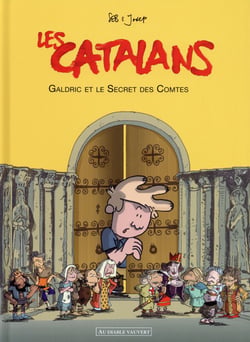 Les Catalans t.2 - Galdric et le secret des comtes