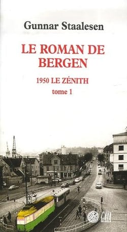 Le roman de bergen, 1950 le zénith Tome 1